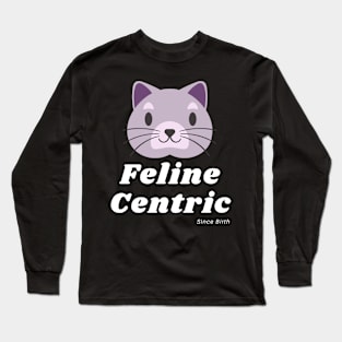 Feline Centric Since Birth - Purple Cat Long Sleeve T-Shirt